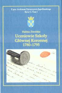 Okładka książki Uczniowie Szkoły Głównej Koronnej 1780 -1795