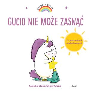 Uczucia Gucia. Gucio nie może zasnąć. Autor: AURELIE CHIEN CHOW CHINE. Multiszop.pl Okładka książki Uczucia Gucia. Gucio nie może zasnąć