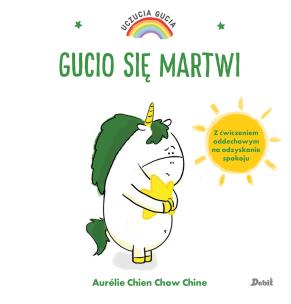 Uczucia Gucia Gucio się martwi. Autor: AURELIE CHIEN CHOW CHINE. Multiszop.pl Okładka książki Uczucia Gucia Gucio się martwi