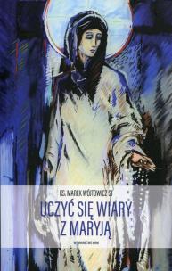 Okładka książki Uczyć się wiary z Maryją wyd.2
