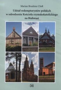 Udział redemptorystów polskich w odrodzeniu.... Autor: Marian Brudzisz. Multiszop.pl Okładka książki Udział redemptorystów polskich w odrodzeniu...