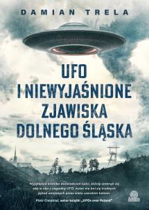 Okładka książki UFO i niewyjaśnione zjawiska Dolnego Śląska