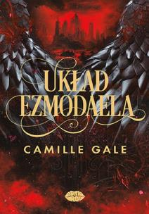 Układ Ezmodaela. Autor: Gale Camille. Multiszop.pl Okładka książki Układ Ezmodaela