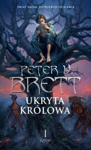 Ukryta Królowa. Księga 1. Cykl Zmroku. Autor: Peter V. Brett. Multiszop.pl Okładka książki Ukryta Królowa. Księga 1. Cykl Zmroku