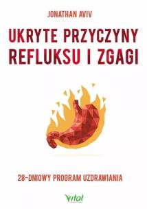 Okładka książki Ukryte przyczyny refluksu i zgagi