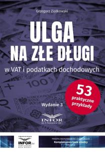 Okładka książki Ulga na złe długi w VAT i podatkach dochodowych