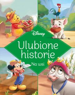 Okładka książki Ulubione historie. Na wsi. Disney