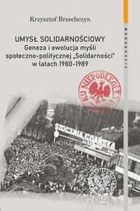 Umysł solidarnościowy. Autor: Brzechczyn Krzysztof. Multiszop.pl Okładka książki Umysł solidarnościowy