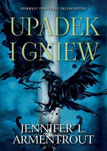 Upadek i gniew. Fall of Ruin and Wrath. Autor: Armentrout Jennifer L.. Multiszop.pl Okładka książki Upadek i gniew. Fall of Ruin and Wrath