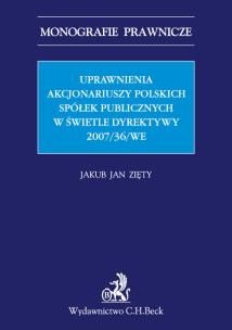 Okładka książki Uprawnienia Akcjonariuszy Polskich Spółek Publicznych w świetle Dyrektywy 2007/36/WE