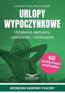 Okładka książki Urlopy wypoczynkowe. Ustalanie wymiaru