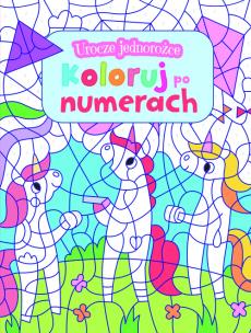 Okładka książki Urocze jednorożce. Koloruj po numerach
