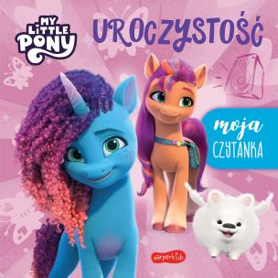 Okładka książki Uroczystość. My Little Pony. Nowe pokolenie. Moja czytanka