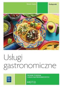 Usługi gastronomiczne HGT.12. Autor: Szajna Renata. Multiszop.pl Okładka książki Usługi gastronomiczne HGT.12