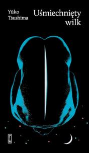 Uśmiechnięty wilk. Autor: Yūko Tsushima. Multiszop.pl Okładka książki Uśmiechnięty wilk