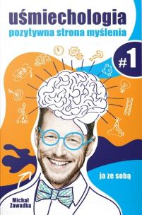 Uśmiechologia T.1. Autor: Michał Zawadka. Multiszop.pl Okładka książki Uśmiechologia T.1