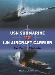 Okładka książki USN Submarine vs IJN Aircraft Carrier