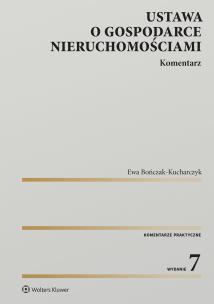 Ustawa o gospodarce nieruchomościami. Komentarz. Autor: Bończak-Kucharczyk Ewa. Multiszop.pl Okładka książki Ustawa o gospodarce nieruchomościami. Komentarz