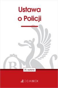 Ustawa o Policji wyd. 25. Autor: Opracowanie zbiorowe. Multiszop.pl Okładka książki Ustawa o Policji wyd. 25
