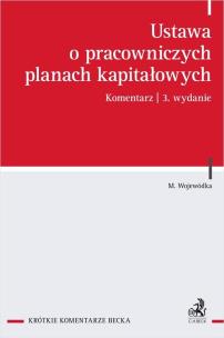 Ustawa o pracowniczych planach kapitałowych w.3. Autor: Wojewódka Marcin. Multiszop.pl Okładka książki Ustawa o pracowniczych planach kapitałowych w.3