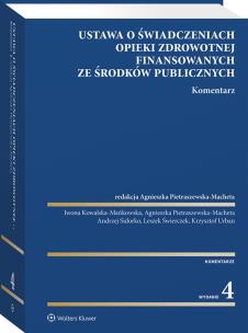 Okładka książki Ustawa o świadczeniach opieki zdrowotnej finansowanych ze środków publicznych. Komentarz