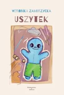 Uszytek. Autor: Weronika Zambrzycka. Multiszop.pl Okładka książki Uszytek