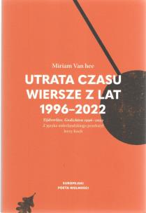 Okładka książki Utrata czasu. Wiersze z lat 1996-2022