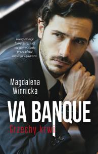 Va banque. Grzechy krwi. Autor: Winnicka Magdalena. Multiszop.pl Okładka książki Va banque. Grzechy krwi