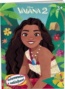 Okładka książki Vaiana 2. Kolorowanka z Naklejkami
