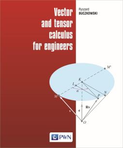 Vector and tensor calculus for engineers. Autor: Buczkowski Ryszard. Multiszop.pl Okładka książki Vector and tensor calculus for engineers