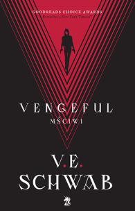 Vengeful Mściwi. Autor: V.E. Schwab. Multiszop.pl Okładka książki Vengeful Mściwi