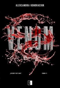 Venom. Tom 1. Autor: Aleksandra Kondraciuk. Multiszop.pl Okładka książki Venom. Tom 1