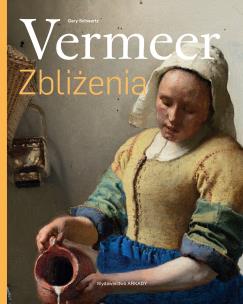 Okładka książki Vermeer. Zbliżenia