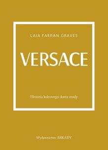 Versace. Autor: Graves Laila Farran. Multiszop.pl Okładka książki Versace