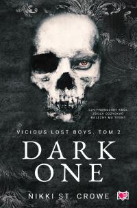 Vicious Lost Boys Rom 2 Dark One. Autor: Nikki St. Crowe. Multiszop.pl Okładka książki Vicious Lost Boys Rom 2 Dark One