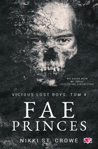 Vicious Lost Boys T.4 Fae Princes. Autor: Nikki St. Crowe. Multiszop.pl Okładka książki Vicious Lost Boys T.4 Fae Princes