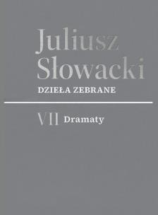 Okładka książki VII Dramaty. Juliusz Słowacki. Dzieła zebrane