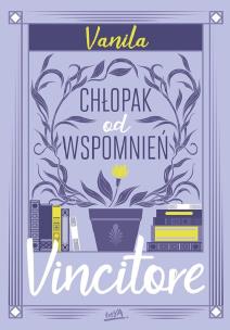 Vincitore. Chłopak od wspomnień. Autor: vanila. Multiszop.pl Okładka książki Vincitore. Chłopak od wspomnień