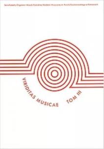 Viriditas musicae T.3. Autor:   Praca zbiorowa. Multiszop.pl Okładka książki Viriditas musicae T.3