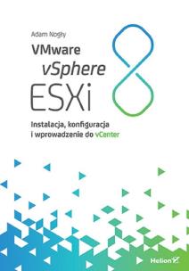 Okładka książki VMware vSphere ESXi 8. Instalacja, konfiguracja i wprowadzenie do vCenter
