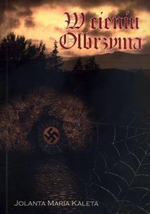 W cieniu Olbrzyma - uszkodzone. Autor: Kaleta Jolanta Maria. Multiszop.pl Okładka książki W cieniu Olbrzyma - uszkodzone