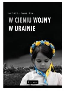 Okładka książki W cieniu wojny w Ukrainie