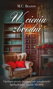 W cieniu zbrodni. Autor: Beaton M.C.. Multiszop.pl Okładka książki W cieniu zbrodni
