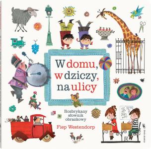 Okładka książki W domu, w dziczy, na ulicy