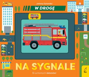 W drogę Na sygnale. Autor: Dyrander Johnny. Multiszop.pl Okładka książki W drogę Na sygnale