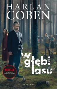 W głębi lasu (wydanie serialowe). Autor: Harlan Coben. Multiszop.pl Okładka książki W głębi lasu (wydanie serialowe)