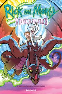 W innych światach. Rick i Morty. Autor: Trujillo Josh, Tony Fleecs, Jarrett Williams. Multiszop.pl Okładka książki W innych światach. Rick i Morty