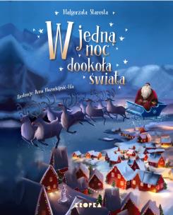 W jedną noc dookoła świata. Autor: małgorzata Starosta. Multiszop.pl Okładka książki W jedną noc dookoła świata