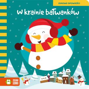 W krainie bałwanków. Zimowe opowieści. Autor: Opracowanie zbiorowe. Multiszop.pl Okładka książki W krainie bałwanków. Zimowe opowieści