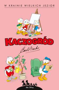 W krainie wielkich jezior. Kaczogród. Tom 6 wyd. 2024. Autor: Carl Barks. Multiszop.pl Okładka książki W krainie wielkich jezior. Kaczogród. Tom 6 wyd. 2024